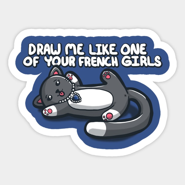 Draw Me Like A French Girl Sticker by trapperjon